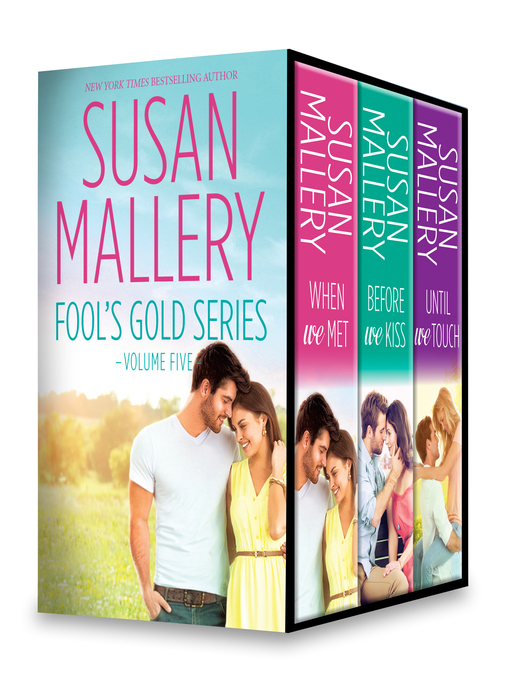 Title details for Susan Mallery Fool's Gold Series, Volume 5 by Susan Mallery - Available